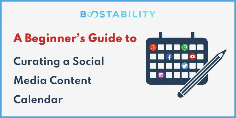 A Beginners Guide to Curating a Social Media Content Calendar 2023
