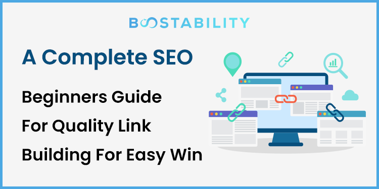 A Complete SEO Beginners Guide For Quality Link Building For Easy Win