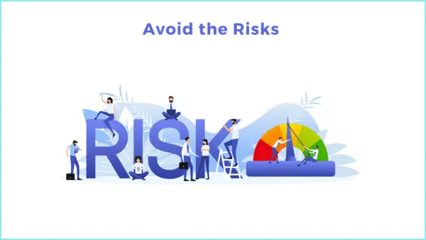 Avoid the Risks