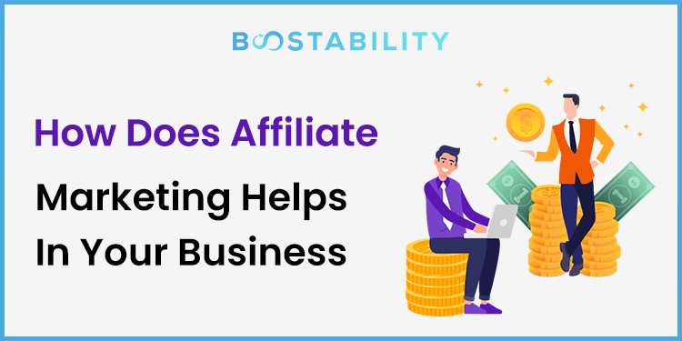 How Does Affiliate Marketing Helps In Your Business