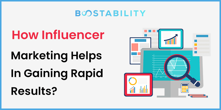 How Influencer Marketing Helps In Gaining Rapid Results?