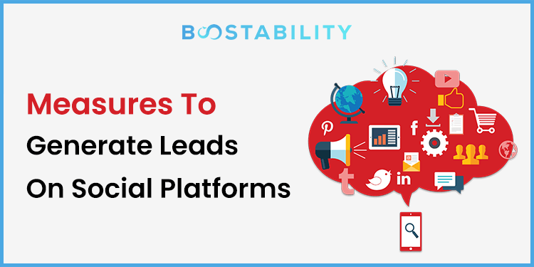Measures To Generate Leads On Social Platforms