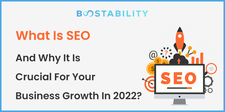 What Is SEO And Why It Is Crucial For Your Business Growth
