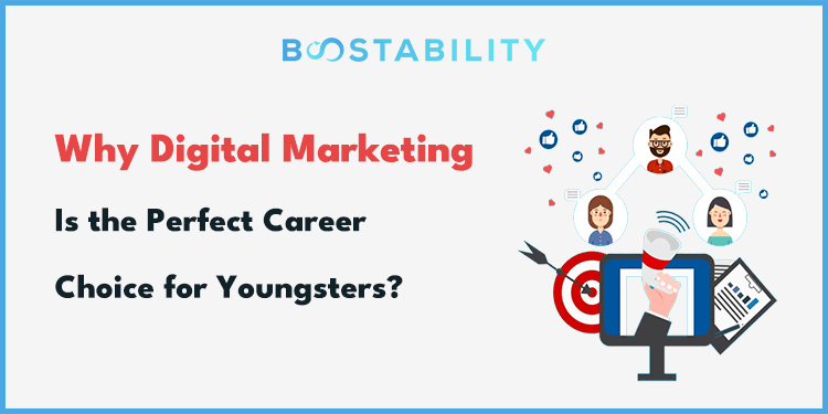 Why Digital Marketing is the Perfect Career Choice for Youngsters